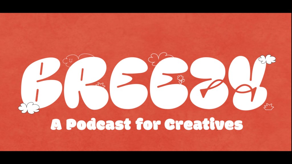 Breezy for Creatives Podcast –&nbsp;Soundtrack